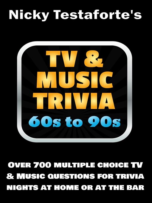 Title details for TV & Music Trivia 60s to 90s by Nicky Testaforte - Available